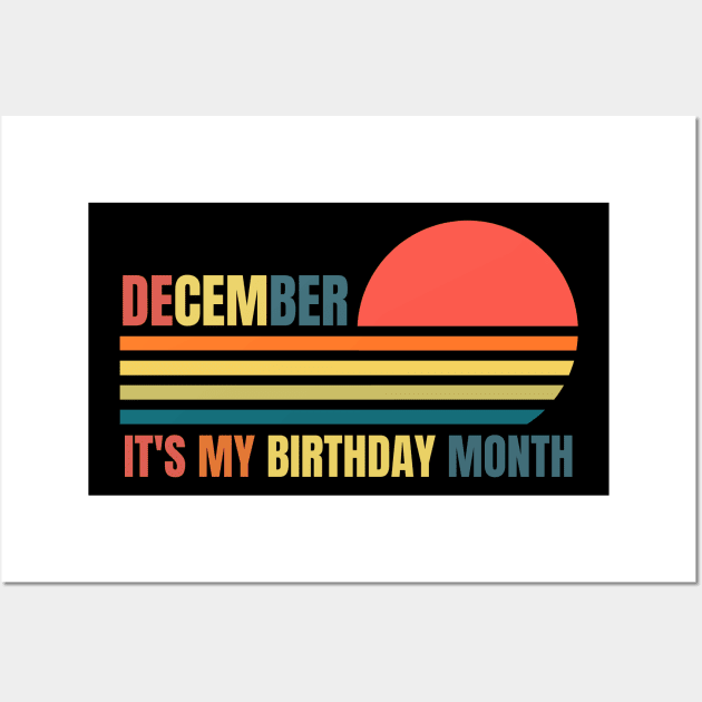 December Birthday Women Its My Birthday Month Retro Vintage Colors Wall Art by NickDsigns